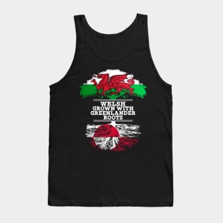 Welsh Grown With Greenlander Roots - Gift for Greenlander With Roots From Greenland Tank Top